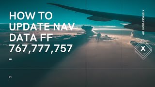 How to Update Nav Data on the Flight Factor 757767777 using Navigraph FMS Data Manager [upl. by Torbart]