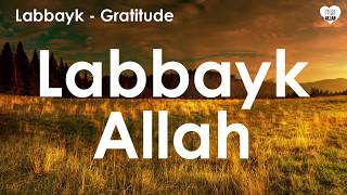 Labbayk Allah Voice Only Beautiful Nasheed  by Labbayk  Gratitude Album [upl. by Rosmunda738]