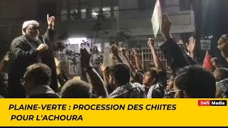 PlaineVerte  procession des chiites pour lAchoura [upl. by Namra]