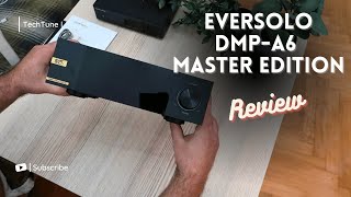 Eversolo DMPA6 Master Edition Review amp Comparisons [upl. by Yelnahs]