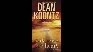 Dark Rivers of the Heart by Dean Koontz Audiobook [upl. by Limaa491]