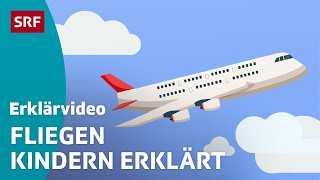 Wie fliegt ein Flugzeug – einfach erklärt  Kindervideos  SRF Kids [upl. by Mun]