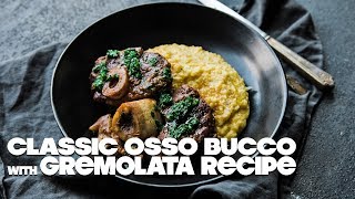 Veal Osso Bucco Recipe with Gremolata [upl. by Eetsud477]