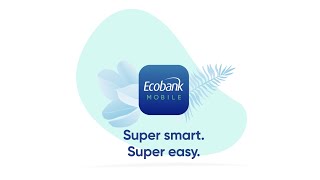 Super Fast Super Easy The new Ecobank Mobile update is available now [upl. by Melc]