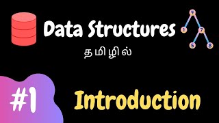 Data Structures  1  Introduction  Tamil [upl. by Rebak434]