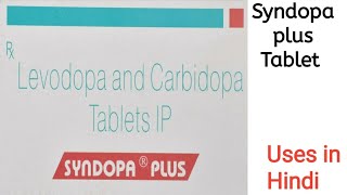 Syndopa Plus Tablet uses side effects and doses in Hindi [upl. by Helprin976]