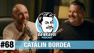 DA BRAVO Podcast 68 cu Cătălin Bordea 2023 [upl. by Sugden]