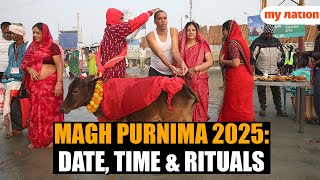 MAGH PURNIMA 2025 Auspicious Rituals Date Timings amp Significance [upl. by Gundry]