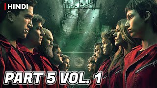 Money Heist Season 5  Part 5 Vol 1 Recap  Hindi [upl. by Peace739]