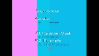 Matrixxman  Enter Me [upl. by Nalepka]