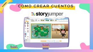 📚 StoryJumper Tutorial para que crees tus cuentos FÁCIL Y RÁPIDO ¡A tus alumnos les va a encantar [upl. by Soinski]