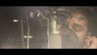 Awari  Ek Villain  Mani  Cover  Male version [upl. by Anar919]