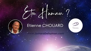 Etienne CHOUARD  ÃŠtre Humain [upl. by Akeim]