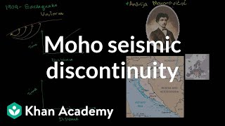 The mohorovicic seismic discontinuity  Cosmology amp Astronomy  Khan Academy [upl. by Eizle]