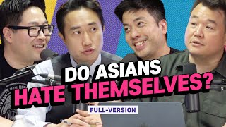 Do Asians Hate Themselves  KTSC e26 [upl. by Ahsienom493]