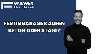 Betongarage oder Stahlgarage  Welche Fertiggarage ist die passende [upl. by Barron334]