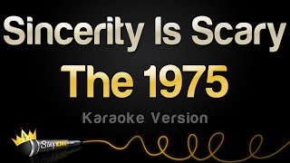 The 1975  Sincerity Is Scary Karaoke Version [upl. by Feinstein]