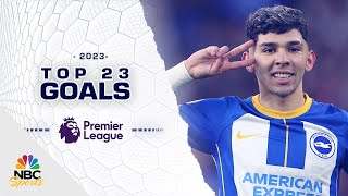 Top 23 Premier League goals of 2023  NBC Sports [upl. by Hehre]