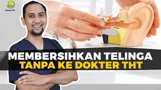 MEMBERSIHKAN TELINGA TANPA KE DOKTER THT [upl. by Eremahs]