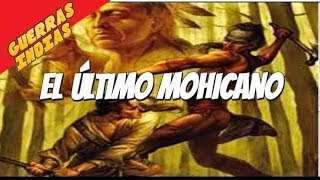 EL ÚLTIMO MOHICANO [upl. by Temple]