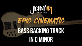 Epic Cinematic Bass Backing Track in D Minor [upl. by Vasily]