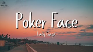 Lady Gaga  Poker Face Lyrics [upl. by Amolap]