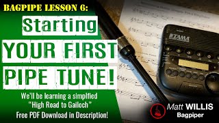 Bagpipe Lesson 6 Starting Your First Pipe Tune [upl. by Connel]