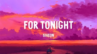 Giveon  For Tonight Lyrics [upl. by Nomzed733]