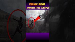 Eternals Movie Makari ke speed ka impact shorts eternals marvel [upl. by Ajit142]