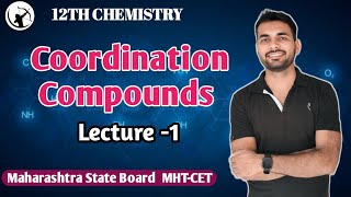 Coordination Compounds LECTURE1  CLASS 12  BOARD EXAMS  MHTCET  Sachin Sir [upl. by Haley]