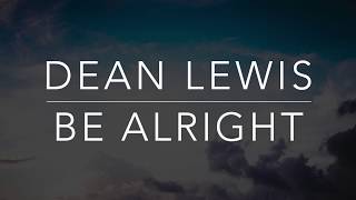 Dean Lewis  Be Alright LyricsTraduçãoLegendadoHQ [upl. by Barina]