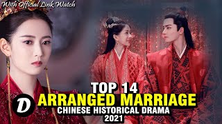 TOP 14 CHINESE HISTORICAL DRAMA ABOUT ARRANGE MARRIAGE [upl. by Francklin]