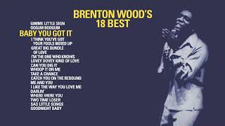 Brenton Wood  Baby You Got It Official Visualizer  from 18 BEST [upl. by Colb733]