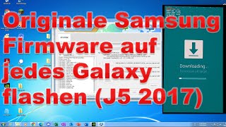 Samsung Galaxy J5 2017 Originale Samsung Firmware installieren  bei jedem Samsung Galaxy möglich [upl. by Sumner]