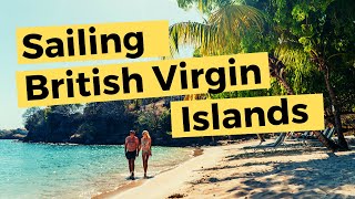 Sailing The British Virgin Islands 1 of 2 [upl. by Goeselt284]