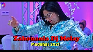 Zahouania Feat Dj Molay Live new 2021 Madahat [upl. by Oznofla59]