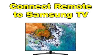 How to Connect Remote to Samsung TV [upl. by Sulecram]