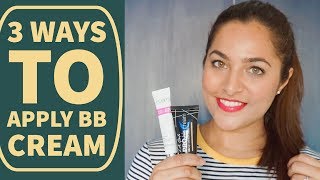 How to Apply BB Cream in 3 ways  Beginner Tips amp Tricks  Anubha Makeup amp Beauty [upl. by Shaver]