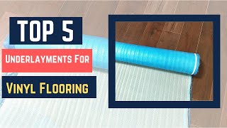 Top 5 Best Underlayments For Vinyl Flooring 20202021 [upl. by Primaveria]