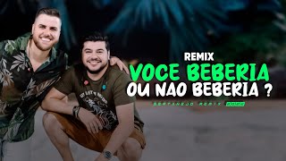 VOCÊ BEBERIA OU NÃO BEBERIA  Zé Neto amp Cristiano  SERTANEJO REMIX  By DJ DeLeOn  SHORTS [upl. by Anilys564]