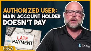 What to Do About Authorized User Late Payments [upl. by Eniretak134]