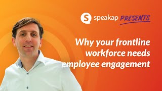 Why Your Frontline Workforce Needs Employee Engagement [upl. by Ymmac]