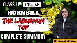 Class 11 English Hornbill  The Laburnum Top  Complete Poem Summary  NCERT Ch 1  Bhumika Maam [upl. by Nhguavoj882]