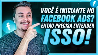 FACEBOOK ADS  O QUE É CAMPANHA CONJUNTO DE ANÚNCIOS E ANÚNCIO TUTORIAL COMPLETO [upl. by Daht]