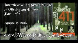 David Paulides on Missing 411 Hunters Part 1 August 13 2016 [upl. by Natlus]