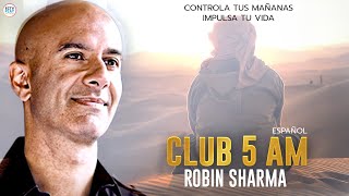 El Club De Las 5 De La Mañana  Robin Sharma Español [upl. by Mukerji]