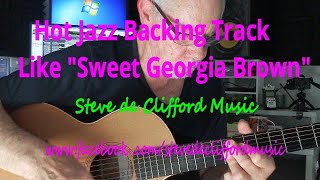 Gypsy Jazz Backing Track Like Sweet Georgia Brown for guitarists Steve de Clifford Acoustic guitar [upl. by Towney]