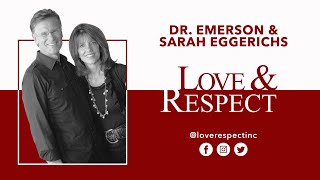 Dr Emerson Eggerichs Love amp Respect [upl. by Ellerahs]