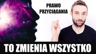 PRAWO PRZYCIĄGANIA 5 RZECZY KTÓRE DAJĄ 99 EFEKTU [upl. by Milicent]