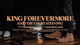 King Forevermore Live  The Worship Initiative feat Aaron Williams and John Marc Kohl [upl. by Laehcor425]